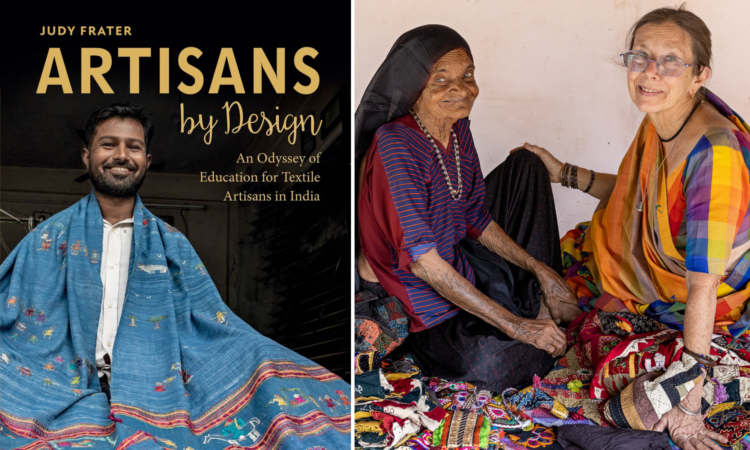 Art Speaks • Book Launch Celebration with Judy Frater, author of Artisans by Design: An Odyssey of Education for Textile Artisans in India