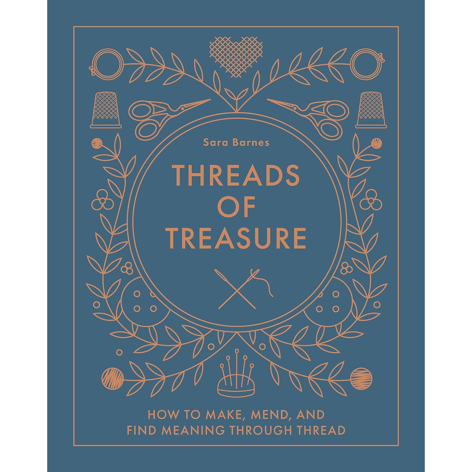 Threads of Treasure: How to Make, Mend, and Find meaning through Thread